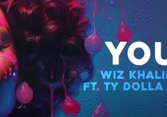 Lagu Baru Wiz Khalifa Ft. Ty Dolla Sign - 'You', Simak Liriknya Lengkap dengan Terjemahan Bahasa Indonesia