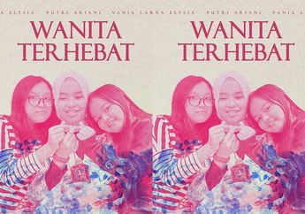 Putri Ariani Rilis Lagu Baru Wanita Terhebat, Kado Spesial untuk Ulang Tahun Mama, Ini Liriknya!