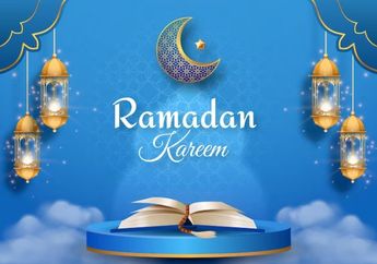 10 Ucapan Selamat Puasa Ramadan 2024, Cocok Dikirim Via Whats App untuk Saudara dan Teman Dekat