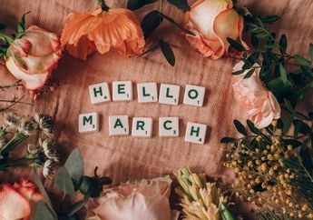 Cocok untuk Memulai Bulan Maret, Berikut Ini 14 Quotes Penyemangat Memulai Awal Bulan Ini