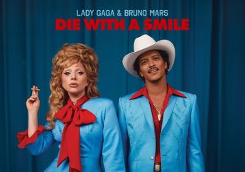 Lirik Lagu Baru Bruno Mars feat Lady Gaga, Die With A Smile, Tentang Kekasih yang Selalu Bersama