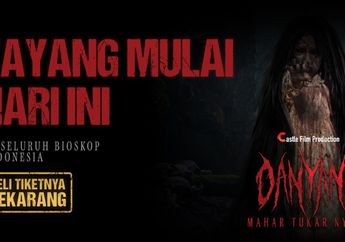Film Danyang: Mahar Tukar Nyawa Tayang Perdana Hari Ini, Nikmati Promo Buy 1 Get 1 di Aplikasi Tix.Id, MTIX, CGV, dan Cinepolis
