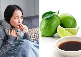 Benarkah Jeruk Nipis dan Kecap Bisa Sembuhkan Batuk? Ini Kata Dokter dan Ahli Farmasi