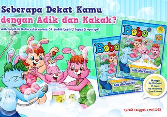 Majalah Bobo Edisi 04 Tahun 53 Sudah Terbit, Cari Tahu Seberapa Dekat Kita dengan Kakak dan Adik, yuk!