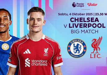Link Live Streaming Chelsea vs Liverpool di Liga Inggris 2025 Malam Ini