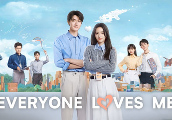 Everyone Loves Me, Drama China Romantis yang Bikin Baper: Ini Dia Sinopsis Lengkap, Pemain, dan Nonton di Mana