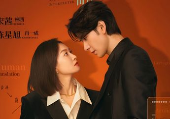 Sinopsis Drama China Our Interpreter, Reuni Cinta Song Qian dan Chen Xingxu Setelah 8 Tahun Berpisah