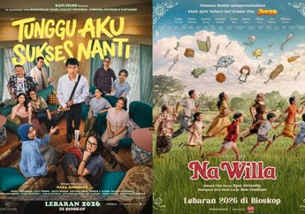 Dari Tunggu Aku Sukses Nanti Hingga Na Willa, Ini 6 Film Indonesia yang Siap Ramaikan Momen Lebaran 2026