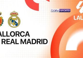 Jadwal dan Link Live Streaming Mallorca vs Real Madrid&nbsp;di Laliga