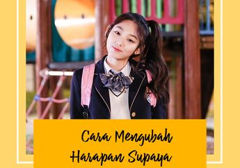 Cara Mengubah Harapan Supaya Menjadi Kenyataan