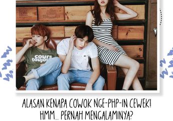 Alasan Kenapa Cowok Nge-PHP-in Cewek! Hmm... Pernah Mengalaminya?
