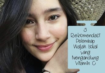 5 Rekomendasi Pelembap Wajah Lokal yang Mengandung Vitamin C