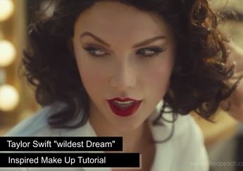 Tutorial Makeup Taylor Swift di Video Klip Wildest Dream