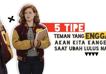 5 Tipe Teman yang Enggak Akan Kita Kangenin Saat Udah Lulus Nanti