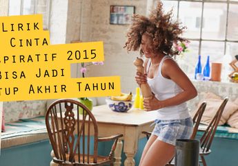 10 Lirik Lagu Cinta Paling Inspiratif 2015 Yang Bisa Jadi Quotes Penutup Akhir Tahun