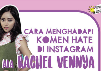 Cara Menghadapi Komen Hate di Instagram Ala Rachel Vennya