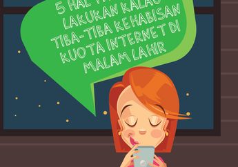 5 Hal yang Kita Lakukan Kalau Tiba-Tiba Kehabisan Kuota Internet di Malam Hari. Kamu yang Mana?