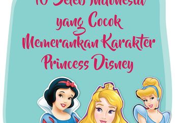 10 Seleb Indonesia yang Cocok Memerankan Karakter Princess Disney