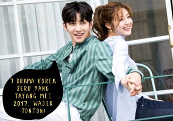 7 Drama Korea Seru yang Tayang Mei 2017. Wajib Tonton!