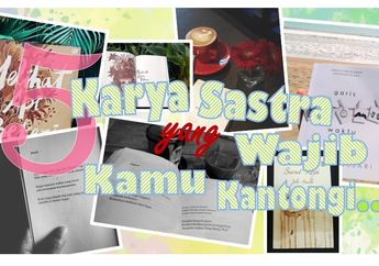 5 Novel Sastra Indonesia yang Bisa Dibaca Buat Mengisi Waktu Luang