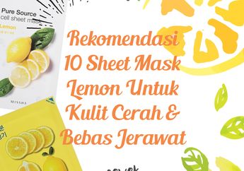 Rekomendasi 10 Sheet Mask Lemon untuk Kulit Cerah & Bebas Jerawat