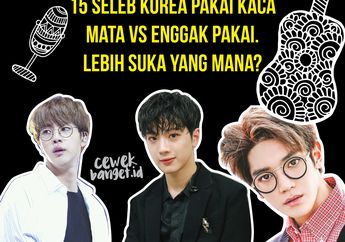 15 Seleb Korea Pakai Kacamata VS Enggak Pakai. Lebih Suka Mana?