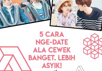 5 Cara Nge-Date Ala Cewek Banget. Lebih Asyik!
