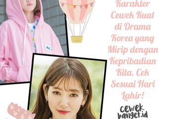 Karakter Cewek Kuat di Drama Korea yang Mirip dengan Kepribadian Kita. Cek Sesuai Hari Lahir!
