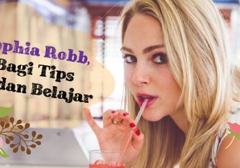 AnnaSophia Robb: Bagi Tips Soal Sekolah