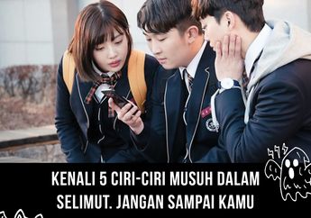 Kenali 5 Ciri-Ciri Musuh dalam Selimut. Jangan Sampai Kamu Masuk Perangkapnya!