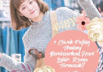 4 Karakter Cewek Paling Tomboy Berdasarkan Hari Lahir. Kamu Termasuk?
