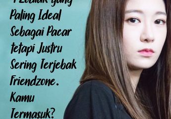 4 Zodiak yang Paling Ideal Sebagai Pacar tetapi Justru Sering Terjebak Friendzone. Kamu Termasuk?
