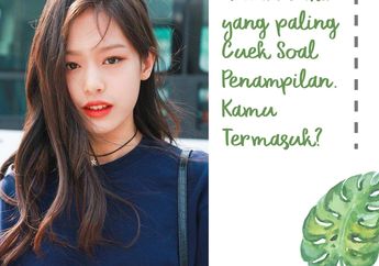 4 Hari Lahir yang Paling Cuek Soal Penampilan. Kamu Termasuk?