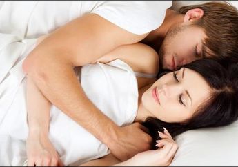 Sering Salah Kaprah, 3 Hal Ini Pantang Dilakukan Setelah Bercinta!