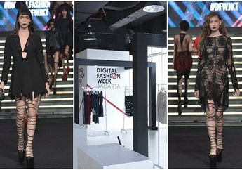 Perdana di Indonesia, Perhelatan Digital Fashion Week Jakarta 2017 Gandeng 6 Desainer Terkenal Dunia