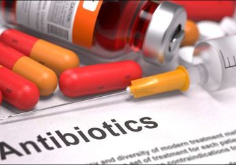 Pertimbangkan Konsumsi Antibiotik, Ternyata Ada Fakta Baru yang Mengejutkan, Memangnya Kenapa ya?