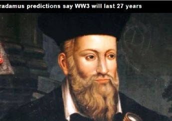 Nostradamus Pernah Ramalkan Beberapa Peristiwa Mengerikan, Betulkah Ini Akan Terjadi pada Tahun 2018?