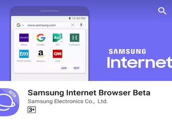 Disebut Punya Akses Internet Lebih Cepat, Samsung Kenalkan Browser Barunya