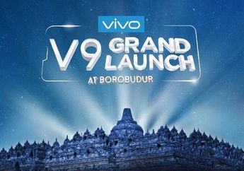 Alasan Mengapa Vivo V9 Diluncurkan di Borobudur Lewat 12 Stasiun TV