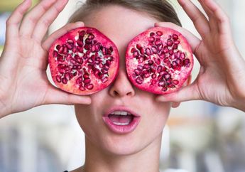 Inilah Deretan Manfaat Buah Delima Untuk Tubuh, Harus Jadi Menu Wajib nih!