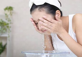 Jangan Asal Membersihkan Wajah, Inilah 5 Kesalahan yang Sering Dilakukan, Bisa Bikin Kelihatan Tua, Mau Tahu?