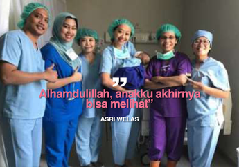 Sudah Dapat Melihat, Asri Welas sedang Menunggu Hasil Penelitian Penyebab Katarak yang Terjadi Pada Anaknya