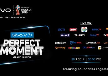 Malam Ini! Jadilah Saksi Peluncuran Vivo V7+ FullView&trade;, Disiarkan Langsung di 9 Stasiun Televisi Nasional dan 9 Media Online