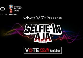 Vivo V7+ Persembahkan YouTube Fan Fest 2017, Yuk Menangkan Vivo V7+ dan Ketemu Youtuber Favorit!
