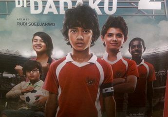Garuda Di Dadaku 2, Dahsyatnya Sepak Bola