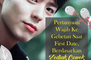 Pertanyaan Wajib Ke Gebetan Saat First Date Berdasarkan Zodiak Cowok