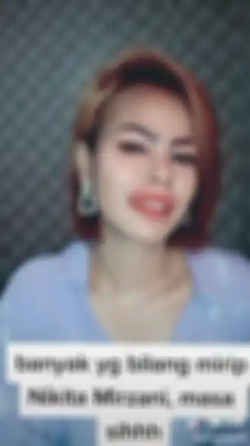 Perempuan yang disebut mirip dengan Nikita Mirzani