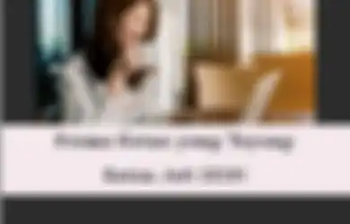 Drama Korea yang Tayang di Bulan Juli 2020 Ini Bikin Penasaran Banget!
