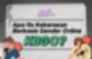 Apa Itu Kekerasan Berbasis Gender Online atau KBGO? Wajib Tahu Nih!