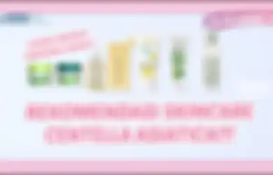 Wajib Coba! Ini 5 Rekomendasi Skincare Mengandung Centella Asiatica di Bawah Rp 200 Ribu